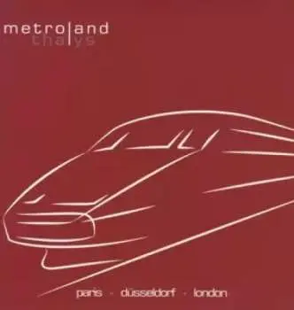 LP/CD Metroland: Thalys LTD