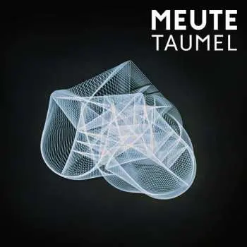 2LP Meute: Taumel LTD