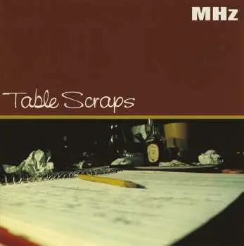LP Mhz: Table Scraps