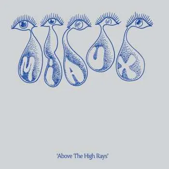 LP Miaux: Above The High Rays LTD