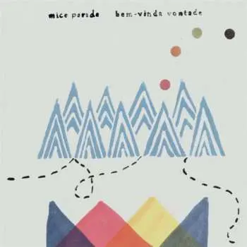 LP Mice Parade: Bem-Vinda Vontade LTD | CLR