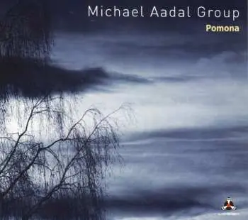 CD Michael Aadal Group: Pomona