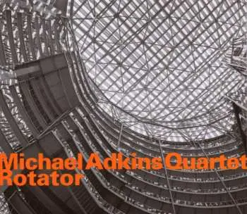 CD Michael Adkins Quartet: Rotator