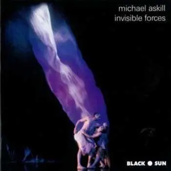 CD Michael Askill: Invisible Forces