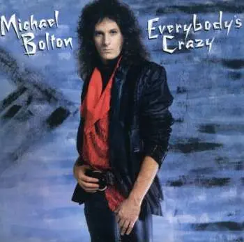 CD Michael Bolton: Everybody's Crazy
