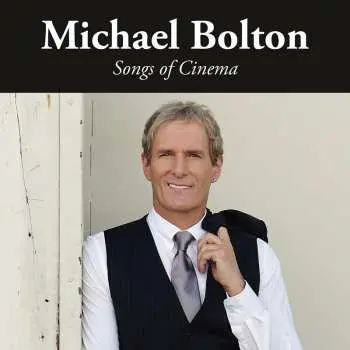 CD Michael Bolton: Songs Of Cinema