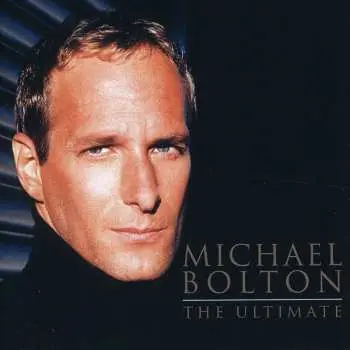 CD Michael Bolton: The Ultimate
