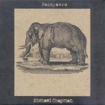 CD Michael Chapman: Pachyderm