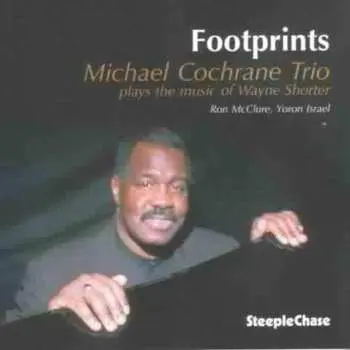 CD Michael Cochrane Trio: Footprints