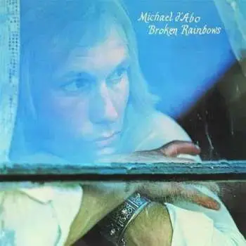 CD Mike D'Abo: Broken Rainbows DLX