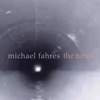 CD Michael Fahres: The Tubes