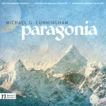 CD Michael Cunningham: Paragonia