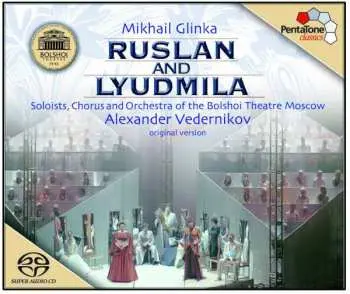 3SACD Mikhail Ivanovich Glinka: Ruslan And Lyudmila