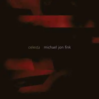 CD Michael Jon Fink: Celesta