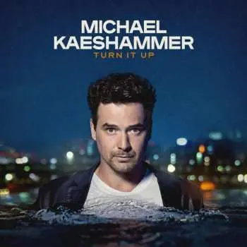 LP Michael Kaeshammer: Turn It Up