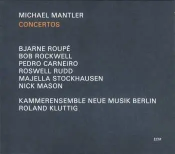 CD Michael Mantler: Concertos