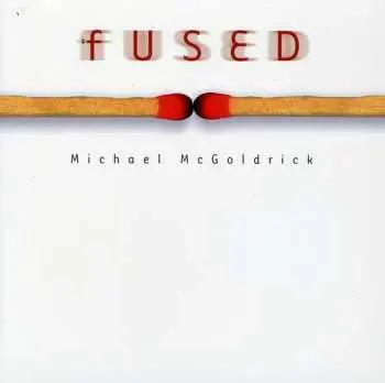 CD Michael McGoldrick: Fused