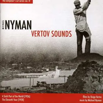 CD Michael Nyman: Vertov Sounds