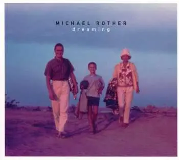 CD Michael Rother: Dreaming