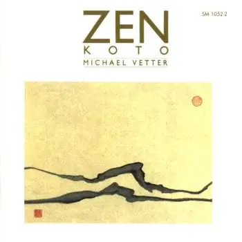 CD Michael Vetter: Zen - Koto