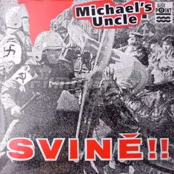 CD Michael's Uncle: Svině!!