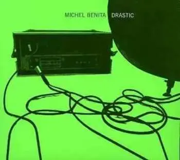CD Michel Benita: Drastic