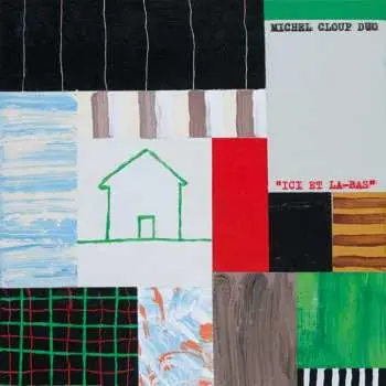 2LP Michel Cloup Duo: Ici Et Là-Bas