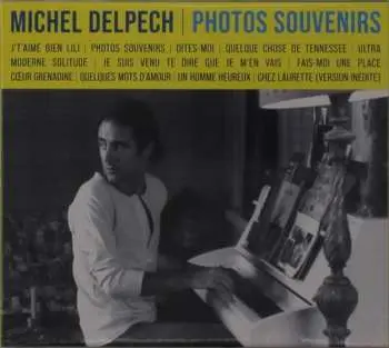CD Michel Delpech: Photos Souvenirs