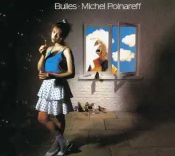 CD Michel Polnareff: Bulles