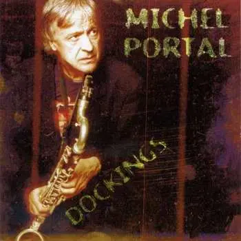 CD Michel Portal: Dockings