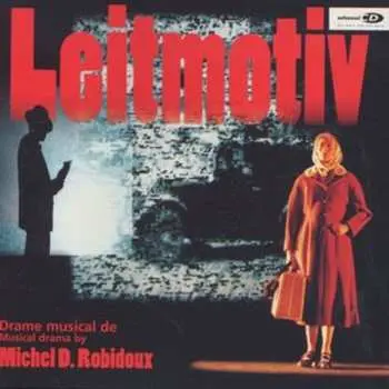 CD Michel Robidoux: Leitmotiv