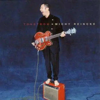 CD Michy Reincke: Tonstrom