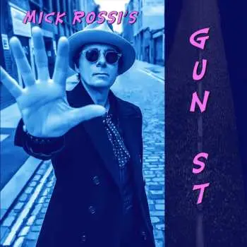 LP Mick Rossi: Gun St