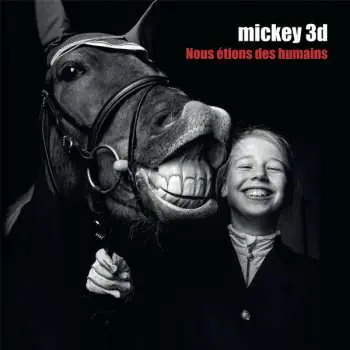 LP Mickey 3D: Nous Etions Des Humains