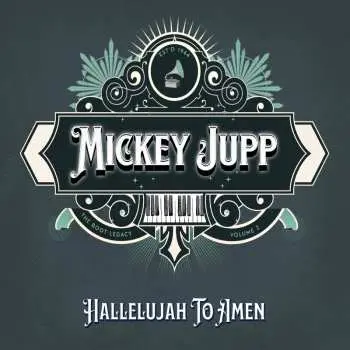 CD Mickey Jupp: Hallelujah To Amen
