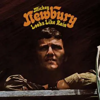 CD Mickey Newbury: Looks Like Rain