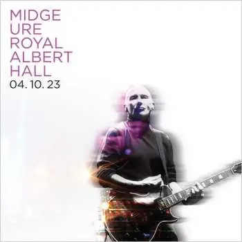 3CD Midge Ure: Royal Albert Hall 04. 10. 23