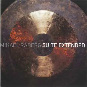 CD Mikael Råberg: Suite Extended