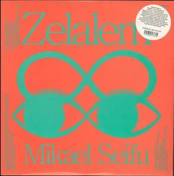 LP Mikael Seifu: Zelalem