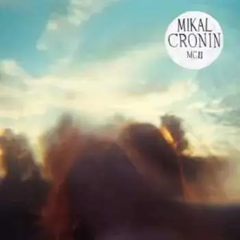 LP Mikal Cronin: MCII