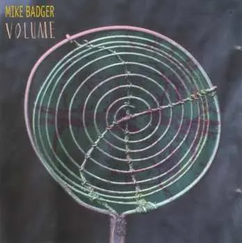 LP Mike Badger: Volume