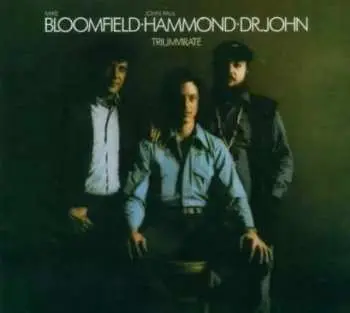 CD Mike Bloomfield: Triumvirate DIGI