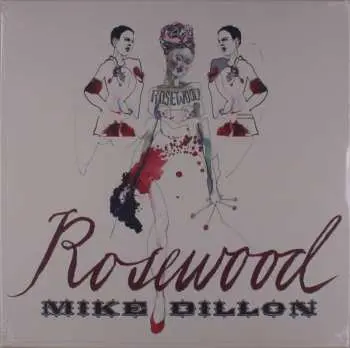 LP Mike Dillon: Rosewood