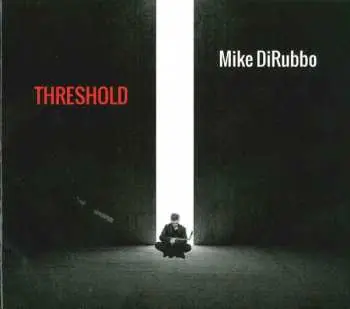 CD Mike DiRubbo: Threshold