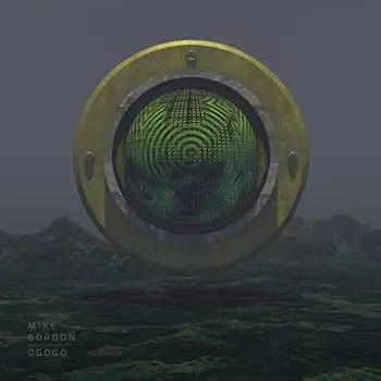 LP Mike Gordon: OGOGO CLR