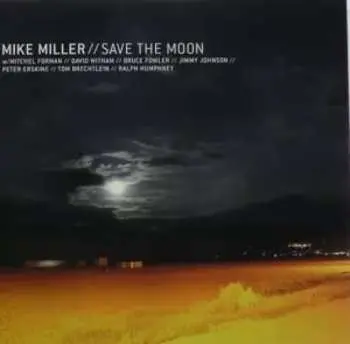 CD Mike Miller: Save The Moon