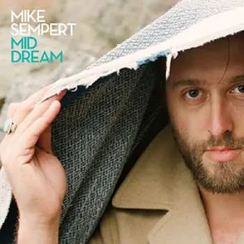 LP Mike Sempert: Mid Dream