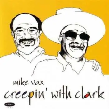 CD Mike Vax: Creepin' With Clark