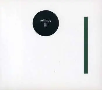 CD Milaus: JJJ
