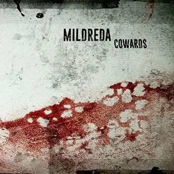 CD Mildreda: Cowards LTD